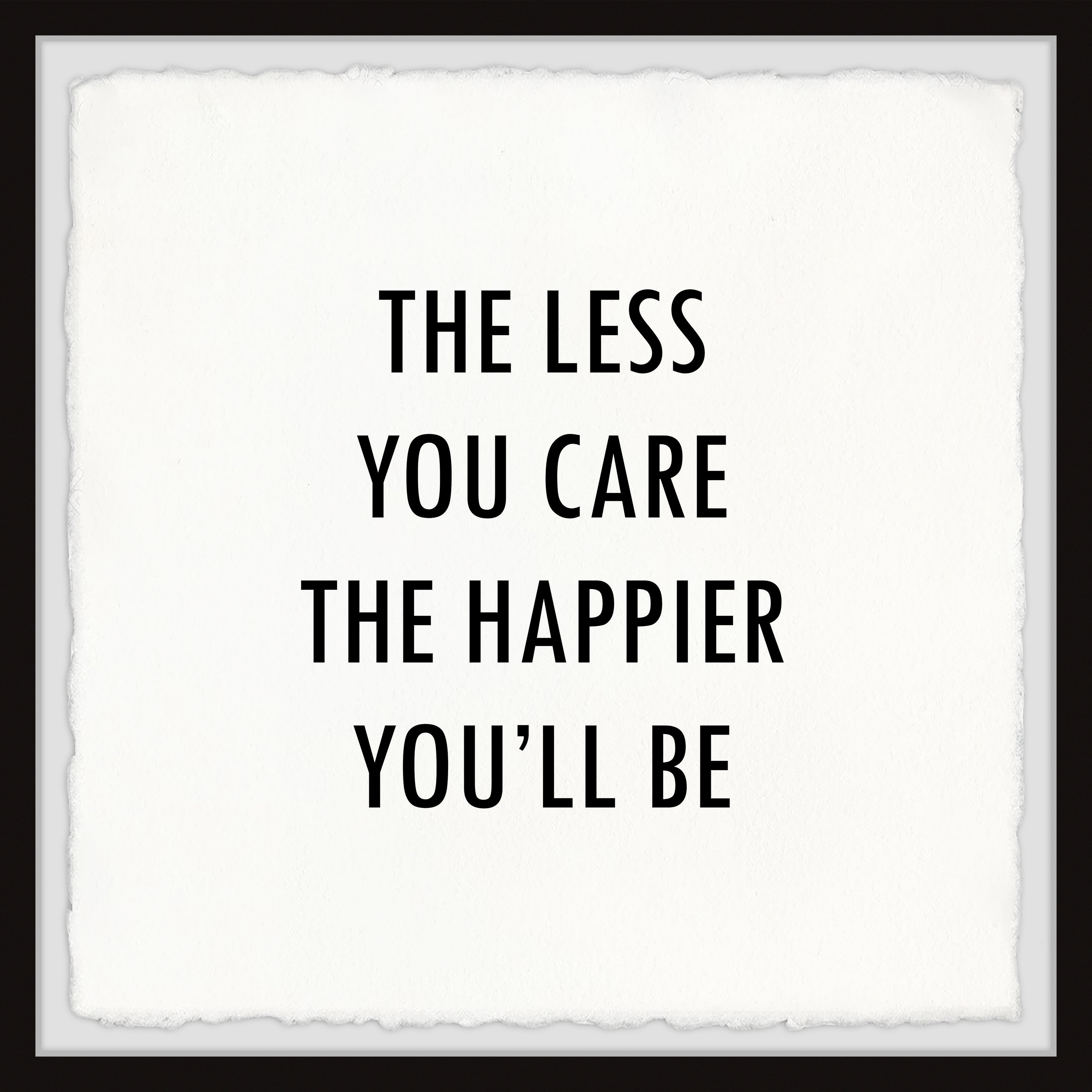 The Less You Care The Happier You Will Be übersetzung Ebern Designs 'The Less You Care the Happier You'll be' - Picture Frame